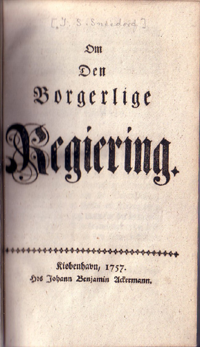 Forsdien til Jens S. Sneedorff, Om den Borgerlige Regjering (1756)
