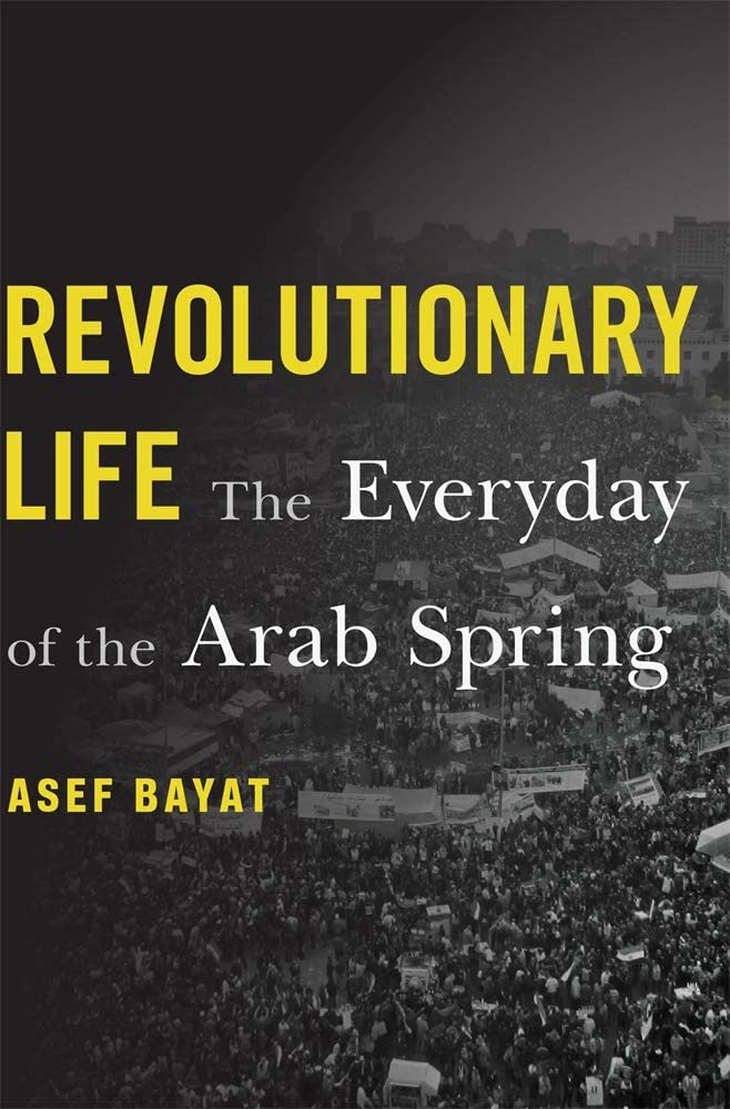 Book cover of Bayat's book, Revolutionary Life