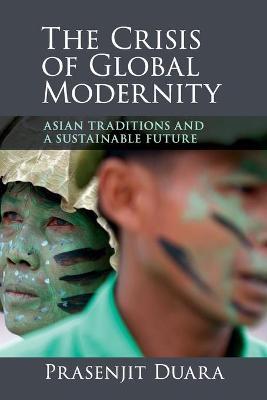 The Crisis of Global Modernity: Asian Traditions and a Sustainable Future, book cover