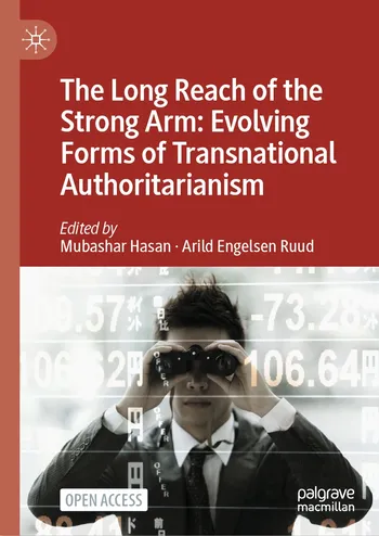 Book cover for the book "The long reach of the strong arm: Evolving forms of transnational authoritarianism."